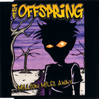 Offspring - Million Miles Away