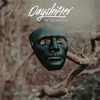 Dayshifter - In Despair (Single)