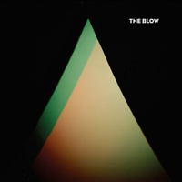 Blow (USA) - The Blow
