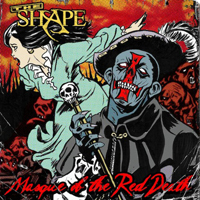 Shape (USA) - The Masque Of The Red Death