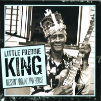 Little Freddie King - Messin' Round Tha House