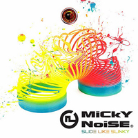 Micky Noise - Slide Like Slinky (EP)