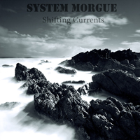 System Morgue - Shifting Currents