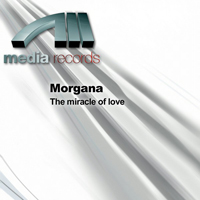 Morgana - The Miracle Of Love (EP)