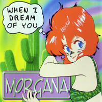 Morgana - When I Dream Of You (EP)
