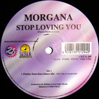Morgana - Stop Loving You (12'' Single)
