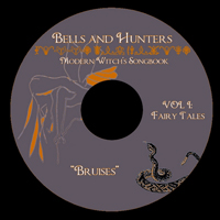 Bells and Hunters - Modern Witch's Songbook, Vol I: Fairy Tales (Single)