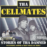 Tha Cellmates - Stories Of Tha Damned