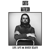 Matheson, Curtis - Lust, Love & Broken Hearts