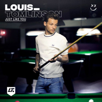 Tomlinson, Louis - Just Like You (Single)
