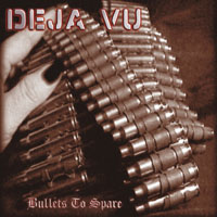 Deja Vu (DEU, Bavaria) - Bullets To Spare