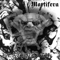 Mortifera (FRA) - Mortifera & Blackdeath (split)