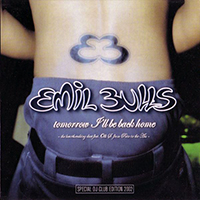 Emil Bulls - Tomorrow I'll Be Back Home (Special DJ Club Edition)