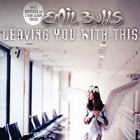 Emil Bulls - Leaving You With This (Maxi-Single)