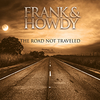 Frank and Howdy - The Road Not Traveled
