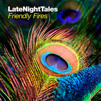LateNightTales (CD Series) - LateNightTales: Friendlly Fires