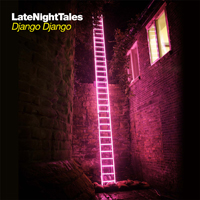 LateNightTales (CD Series) - LateNightTales: Django Django (CD 1)