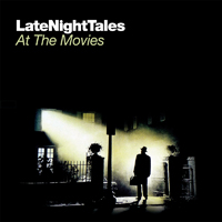 LateNightTales (CD Series) - LateNightTales: At The Movies
