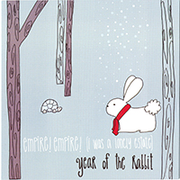 Empire! Empire! (I Was A Lonely Estate) - Year of the Rabbit (Single, 7