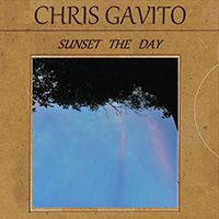 Gavito, Chris - Sunset the Day