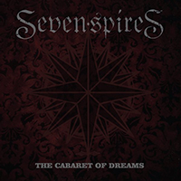 Seven Spires - The Cabaret Of Dreams (EP)