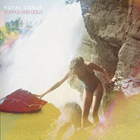 Royal Canoe - Purple and Gold (EP)
