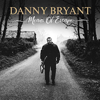 Bryant, Danny - Means Of Escape