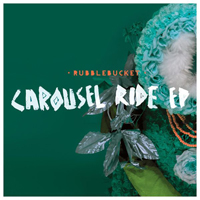 Rubblebucket - Carousel Ride (EP)