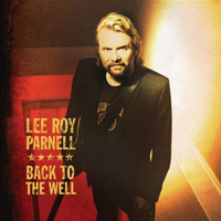 Parnell, Lee Roy - Back To The Well