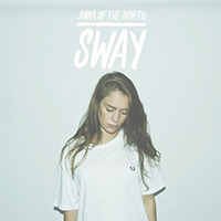 Anna of the North - Sway (Chainsmokers remix) (Single)