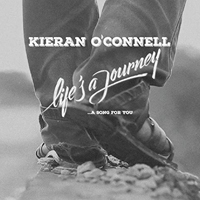 O'Connell, Kieran - Life's A Journey