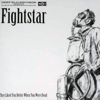 FightStar - They Liked You Better When You Were Dead