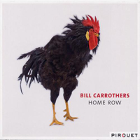 Carrothers, Bill - Home Row