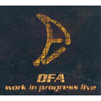 D.F.A. (ITA) - Work in Progress Live