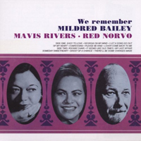 Rivers, Mavis - We Remember Mildred Bailey (Split)