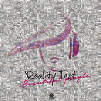 Reality Test - Beautiful People (Single)
