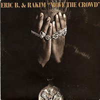 Eric B. & Rakim - Move The Crowd (12