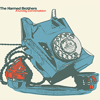Harmed Brothers - A Lovely Conversation (Single)