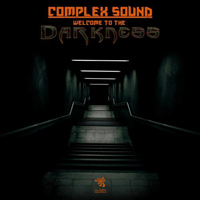 Complex Sound - Welcome To The Darkness [EP]