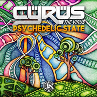 Cyrus The Virus - Psychedelic State [EP]