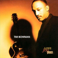 Bowman, Tim - Love Joy Peace