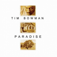 Bowman, Tim - Paradise