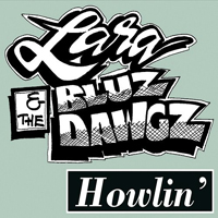 Lara & The Bluz Dawgz - Howlin'