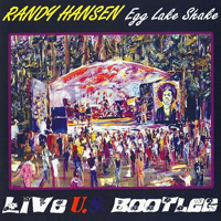 Hansen, Randy - Egg Lake Shake - Live U.S. Bootleg