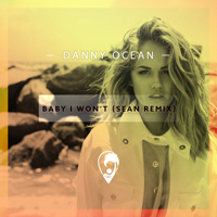 Danny Ocean (ESP) - Baby I Won't (remix) (Single)