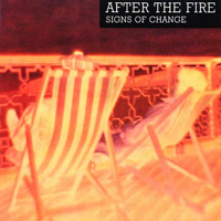 After The Fire - Signs Of Change