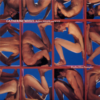 Catherine Wheel - Before Adam And Eve (Sampler) (Single)