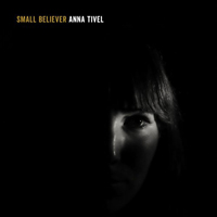 Tivel, Anna - Small Believer