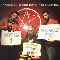 Sepe, Daniele - Suonarne 1 x educarne 100 (with Rote Jazz Fraktion)