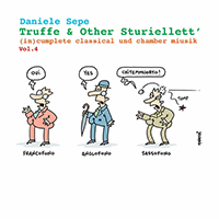 Sepe, Daniele - Truffe & Other Sturiellett', Vol. 4 (in cumplete classical und chamber miusik) (CD 2)